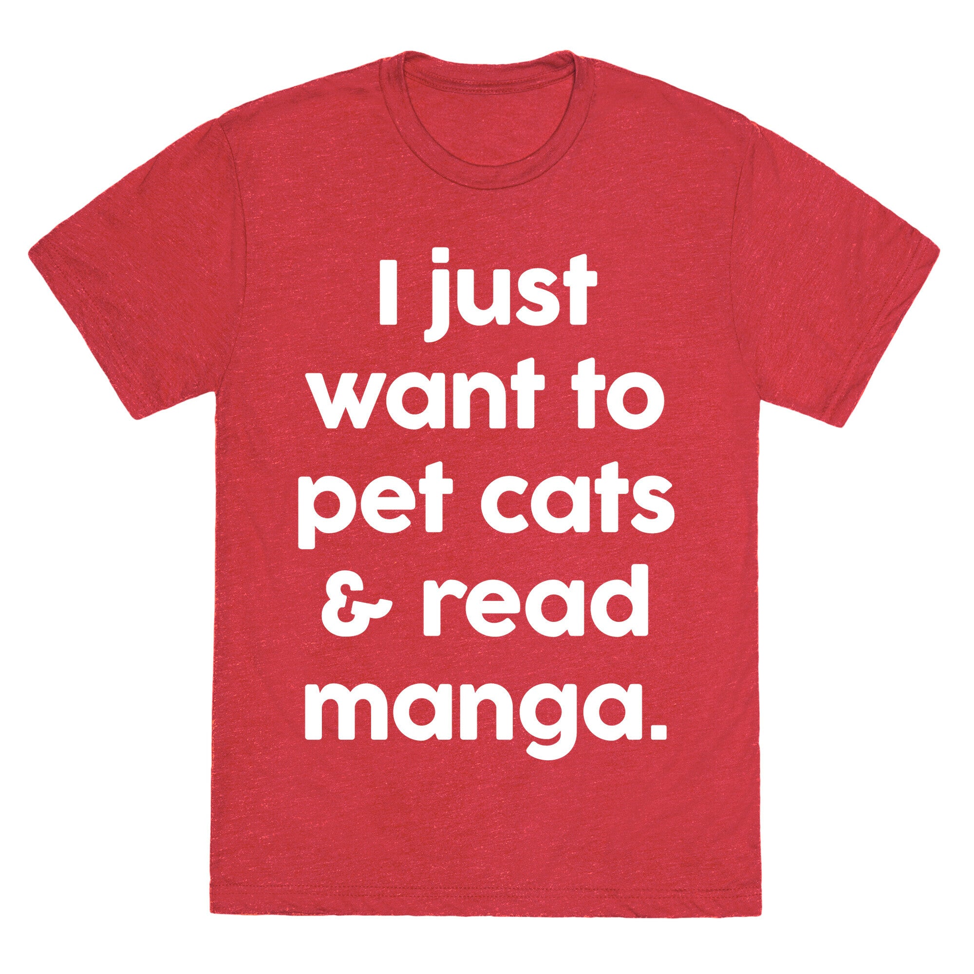 I Just Want To Pet Cats And Read Manga Unisex Triblend Tee
